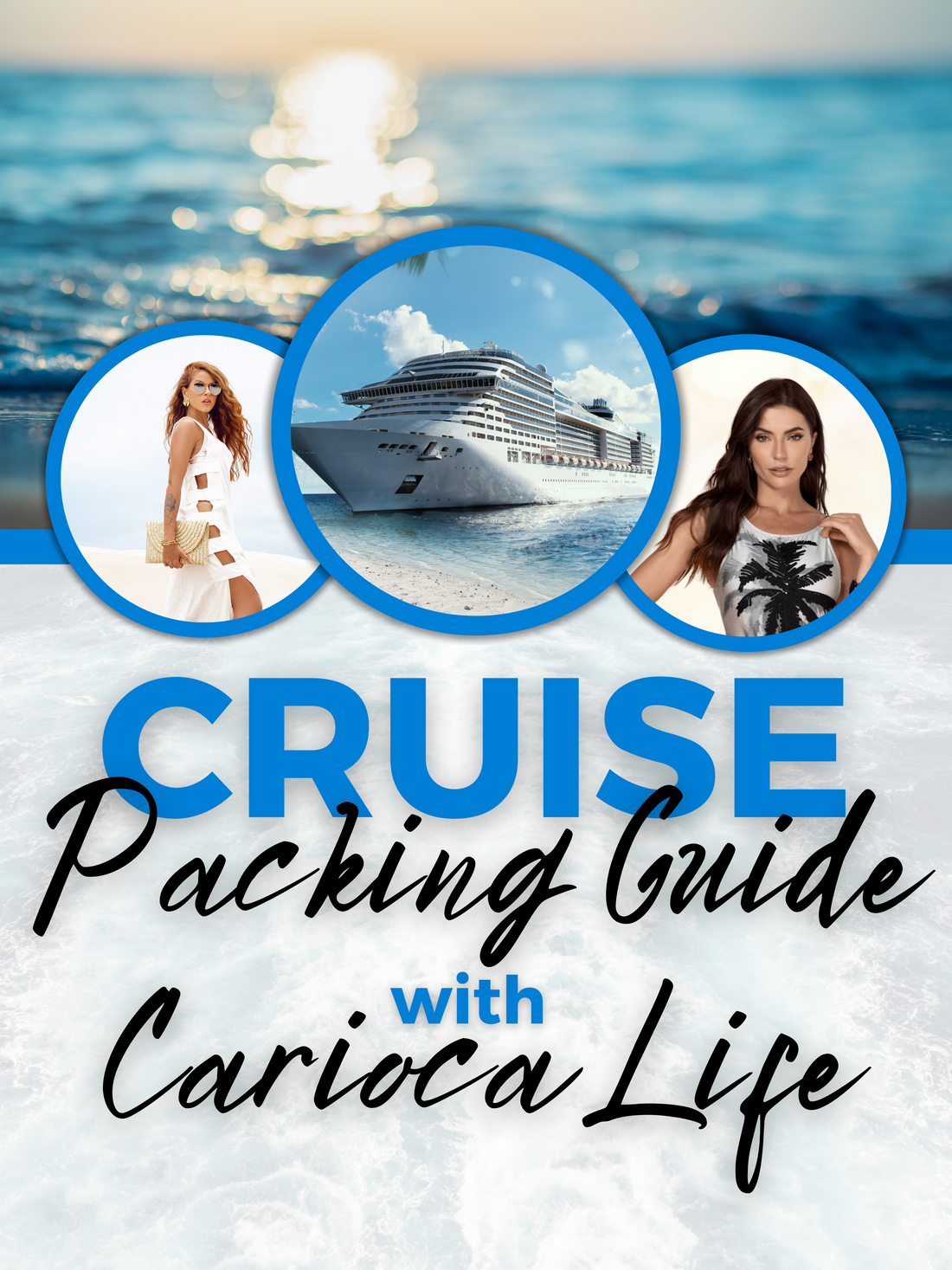 Cruise Packing Guide with Carioca Life